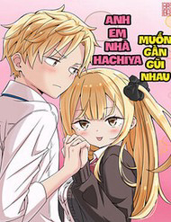 Truyện tranh Anh Em Nhà Hachiya Muốn Gần Gũi Nhau