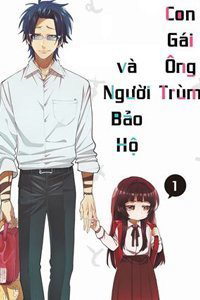 Truyện tranh Con gái ông trùm và người giám hộ