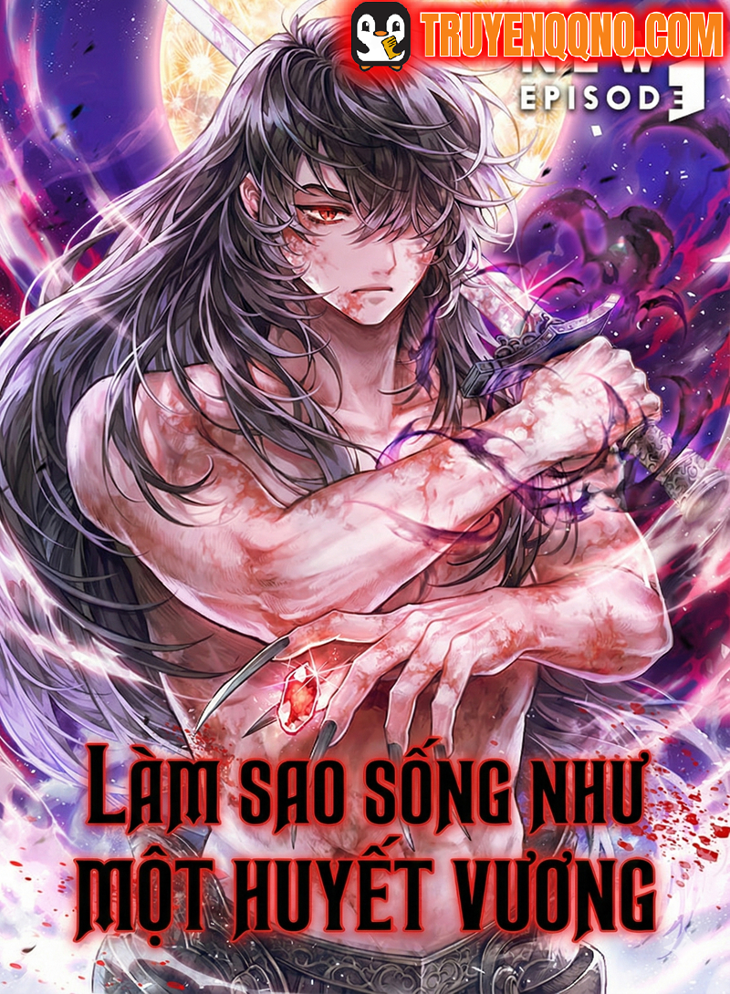 Truyện tranh Làm Sao Sống Như Một Huyết Vương