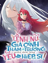 Truyện tranh Lệnh Nữ Gia Cảnh Thảm Thương Muốn Đem Lòng Yêu Hắc Hiệp Sĩ