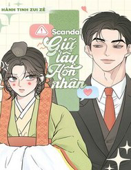 Truyện tranh Scandal Giữ Lấy Hôn Nhân