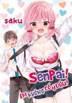 Truyện tranh Senpai! Em Không cố ý đâu!