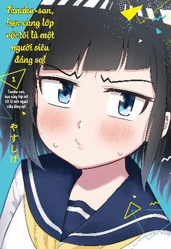 Truyện tranh Tanaka-san trong lớp tôi thật sự là siêu đáng sợ